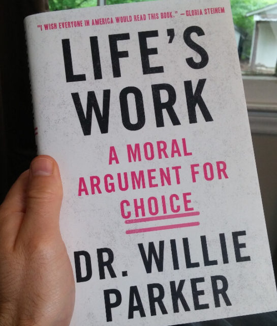 Life's Work by Dr. Willie Parker